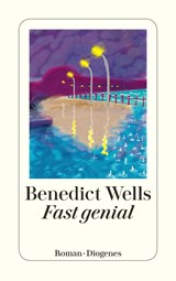 Fast genial | Benedict Wells | 