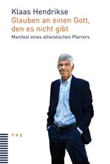 Glauben an einen Gott, den es nicht gibt - Klaas Hendrikse - 9783290177195