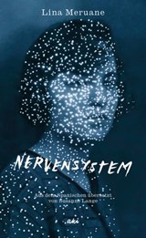 Nervensystem - Lina Meruane ; Amy Friend - 9783311703884
