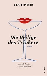 Die Heilige des Trinkers - Lea Singer - 9783311704232