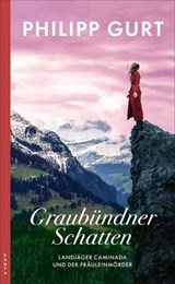 Graubündner Schatten - Philipp Gurt - 9783311706328