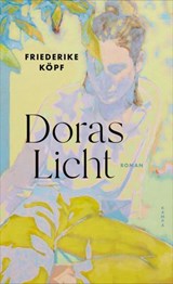 Doras Licht - Friederike Köpf - 9783311706441