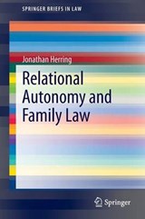 Relational Autonomy and Family Law - Jonathan Herring - 9783319049861
