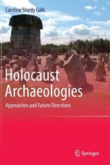Holocaust Archaeologies - STURDY COLLS,  Caroline - 9783319106403