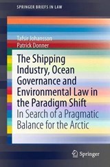 The Shipping Industry, Ocean Governance and Environmental Law in the Paradigm Shift -  - 9783319125404