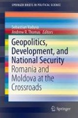 Geopolitics, Development, and National Security - VADUVA,  Sebastian ; Thomas, Andrew R. - 9783319126845