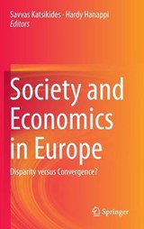 Society and Economics in Europe - HANAPPI,  Hardy ; Katsikides, Savvas - 9783319214306