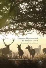 Language, Hegemony and the European Union - WILLIAMS,  Glyn ; Williams, Gruffudd - 9783319334158