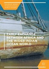 Early Exchange between Africa and the Wider Indian Ocean World - Gwyn Campbell - 9783319338217
