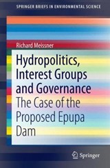 Hydropolitics, Interest Groups and Governance - Richard Meissner - 9783319388861
