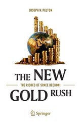 The New Gold Rush - PELTON,  Joseph - 9783319392721