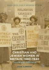 Christian and Jewish Women in Britain, 1880-1940 - SUMMERS,  Anne - 9783319421490