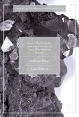 Barry MacSweeney and the Politics of Post-War British Poetry - ROBERTS,  Luke - 9783319459578