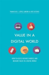 Value in a Digital World - Francisco J. Lopez Lubian ; Jose Esteves - 9783319517490