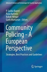 Community Policing - A European Perspective - P. Saskia Bayerl ; Ruza Karlovic ; Professor Babak Akhgar ; Garik Markarian - 9783319533957
