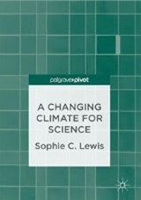 A Changing Climate for Science - LEWIS,  Sophie C. - 9783319542645