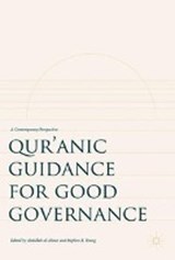 Qur'anic Guidance for Good Governance - AL-AHSAN,  Abdullah ; Young, Stephen B. - 9783319578729