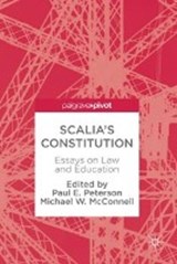 Scalia's Constitution - PETERSON,  Paul E. ; McConnell, Michael W. - 9783319589305