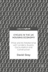Cycles in the UK Housing Economy - GRAY,  David - 9783319633473