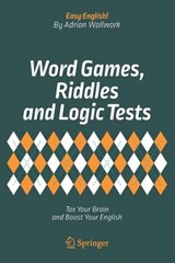 Word Games, Riddles and Logic Tests - Adrian Wallwork - 9783319672403