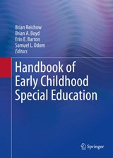 Handbook of Early Childhood Special Education - Brian Reichow ; Brian A. Boyd ; Erin E. Barton ; Samuel L. Odom - 9783319680200