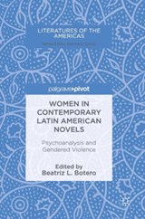 Women in Contemporary Latin American Novels - Beatriz L. Botero - 9783319681573