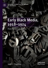 Early Black Media, 1918-1924 - Jane L. Chapman - 9783319694764
