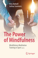 The Power of Mindfulness - BALTZELL,  Amy ; Summers, Joshua - 9783319704098