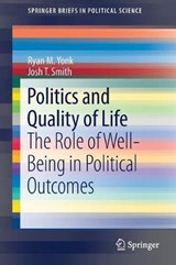 Politics and Quality of Life - Ryan M. Yonk ; Josh T. Smith - 9783319725703