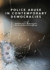 Police Abuse in Contemporary Democracies - BONNER,  Michelle D. ; Seri, Guillermina ; Kubal, Mary Rose - 9783319728827