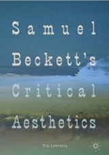 Samuel Beckett's Critical Aesthetics - LAWRENCE,  Tim - 9783319753980