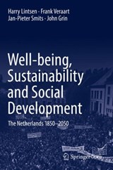 Well-being, Sustainability and Social Development - Harry Lintsen ; Frank Veraart ; Jan-Pieter Smits ; John Grin - 9783319766959
