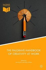 The Palgrave Handbook of Creativity at Work - MARTIN,  Lee ; Wilson, Nick - 9783319773490