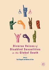 Diverse Voices of Disabled Sexualities in the Global South - Paul Chappell ; Marlene de Beer - 9783319788517
