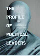 The Profile of Political Leaders - Jaap van Ginneken - 9783319805825