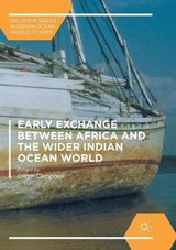 Early Exchange between Africa and the Wider Indian Ocean World - CAMPBELL,  Gwyn - 9783319816111
