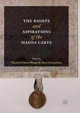 The Rights and Aspirations of the Magna Carta - GIBSON-MORGAN,  Elizabeth ; Chommeloux, Alexis - 9783319826493