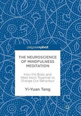 The Neuroscience of Mindfulness Meditation - TANG,  Yi-Yuan - 9783319834900