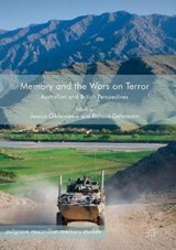 Memory and the Wars on Terror - GILDERSLEEVE,  Jessica ; Gehrmann, Richard - 9783319860480