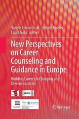 New perspectives on career counseling and guidance in Europe - COHEN-SCALI,  Valerie ; Rossier, Jerome ; Nota, Laura - 9783319870878