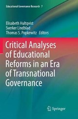 Critical Analyses of Educational Reforms in an Era of Transnational Governance - Elisabeth Hultqvist ; Sverker Lindblad ; Thomas S. Popkewitz - 9783319872032
