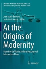 At the Origins of Modernity - Jose Maria Beneyto ; Justo Corti Varela - 9783319874494