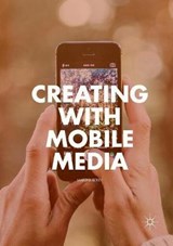 Creating with Mobile Media - BERRY,  Marsha - 9783319879987