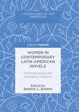 Women in Contemporary Latin American Novels - BOTERO,  Beatriz L. - 9783319885568