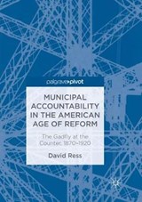 Municipal Accountability in the American Age of Reform - David Ress - 9783319885728