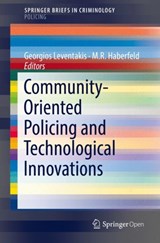 Community-Oriented Policing and Technological Innovations - Georgios Leventakis ; M. R. Haberfeld - 9783319892931