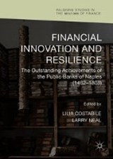 Financial Innovation and Resilience - COSTABILE,  Lilia ; Neal, Larry - 9783319902470