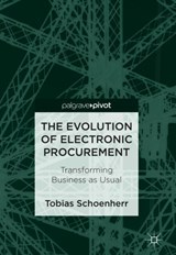 The Evolution of Electronic Procurement - Tobias Schoenherr - 9783319939841