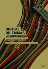 Digital Dilemmas - Diana C. Parry ; Corey W. Johnson ; Simone Fullagar - 9783319952994