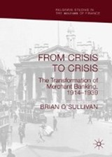 From Crisis to Crisis - O'SULLIVAN,  Brian - 9783319966977